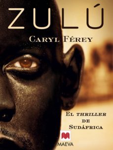 zulu (ebook)-caryl ferey-9788492695539