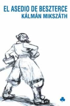 el asedio de beszterce (ebook)-kalman mikszath-9788492890439
