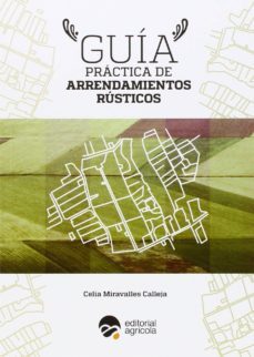 guia practica de arrendamientos rusticos-celia miravalles calleja-9788492928439