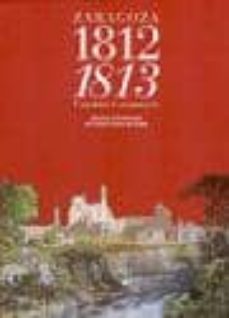 años politicos e historicos zaragoza 1812-1813-9788493644239