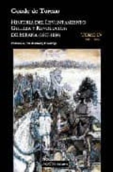 historia del levantamiento: guerra y revolucion de españa (1807-1 814) (t. 4)-9788493672539