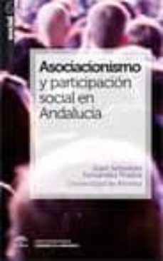 asocianismo y participacion social en andalucia-juan sebastian fernandez prados-9788493754839