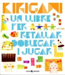 kirigami.un llibre per retallar, doblegar i jugar-9788493782139