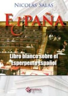 expaña: libro blanco sobre el esperpento español-9788493787639
