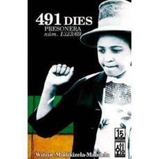 491 dies. presonera num. 1323/69-winnie wadikizela mandela-9788493870539