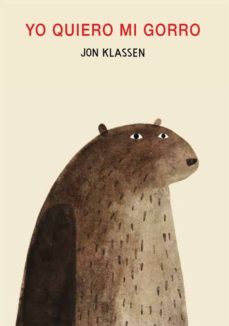 yo quiero mi gorro-jon klassen-9788493892739
