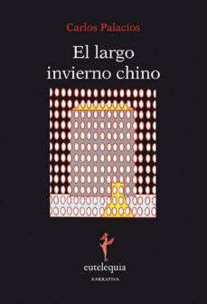 el largo invierno chino-carlos palacios-9788494142239