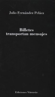 billetes trasnportan mensajes-julio fernandez pelaez-9788494154539