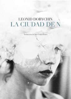 la ciudad de n-leonid dobychin-9788494163739