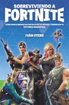 sobreviviendo a fortnite-ivan otero-9788494479939