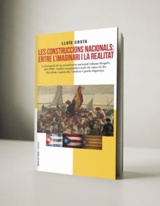les construccions nacionals: entre l imaginari i la realitat-9788494537639