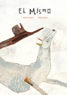 el mismo-isabel gonzalez-9788494585739