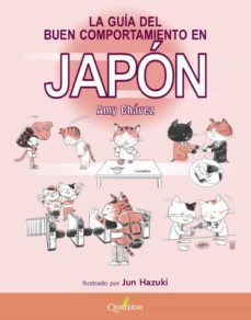 la guia del buen comportamiento en japon-amy chavez-9788494897139