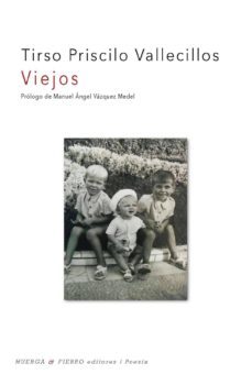 viejos-tirso priscilo vallecillos-9788494952739