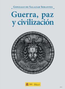 guerra, paz y civilizacion-gonzalo de salazar serantes-9788495265739
