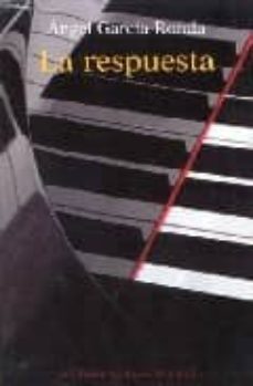 la respuesta-angel garcia ronda-9788495303639