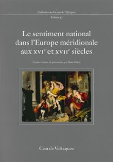 le sentiment national dans l europe meridionale aux xvi et xvii s iecles-9788495555939