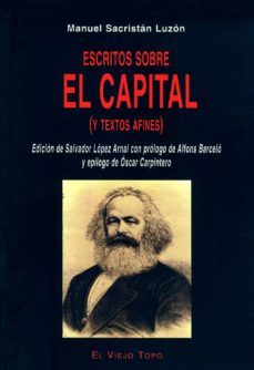 escritos sobre el capital (y textos afines) (el viejo topo)-9788495776839