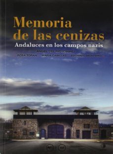 memoria de las cenizas: andaluces en los campos nazis-angel del rio-9788496178939