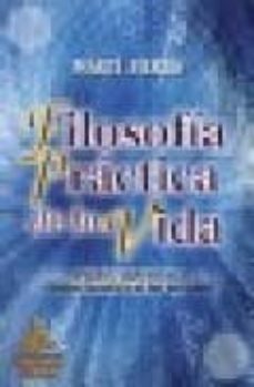 filosofia practica de la vida: virtudes y defectos en el comporta miento de las personas-marti fierro-9788496190139