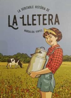 la veritable historia de la lletera-margalida vinyes dominguez-9788496199439