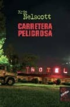 carretera peligrosa-kris nelscott-9788496454439