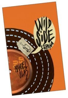 wild side españa (x premio llanes de viajes, 2015)-9788496715639
