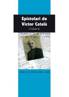 epistolari de victor catala (volum ii)-9788496766839