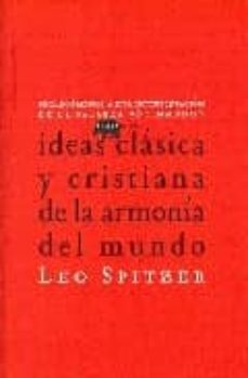 ideas clasica y cristiana de la armonia del mundo-leo spitzer-9788496775039