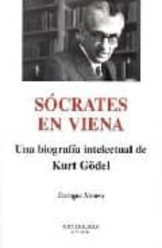 socrates en viena: una biografia intelectual de kurt godel (monte sinos)- alonso enrique-9788496831339