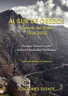 al sur de gredos. cuevas del valle 1936-1950-enrique guerra-9788496862739