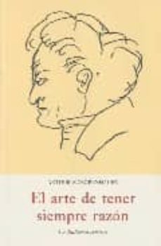 el arte de tener siempre razon-arthur schopenhauer-9788497166539
