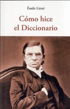 como hice el diccionario-emile littre-9788497168939