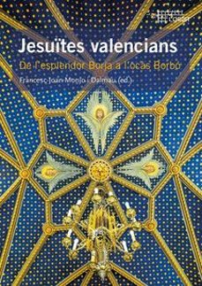 jesuites valencians-francesc joan monjo i dalmau-9788497175739