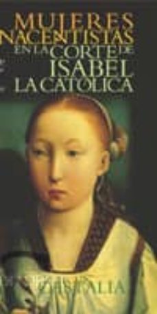 mujeres renacentistas en la corte de isabel la catolica-9788497401739