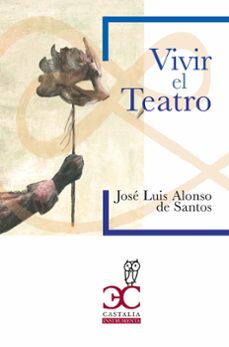 vivir el teatro (ebook)-jose luis alonso de santos-9788497409339