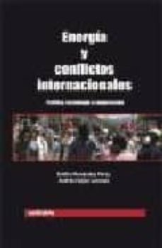 energia y conflictos internacionales: politicos, tecnologia y coo peracion-9788497451239