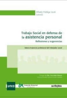 trabajo social en defensa de la asistencia personal-alfredo hidalgo lavie-9788497458139