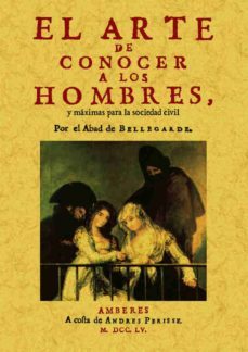 el arte de conocer a los hombres (ed. facsimil)-jean baptiste morvan de bellegarde-9788497616539