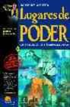 lugares de poder: los enclaves donde el hombre trasciende-9788497630139