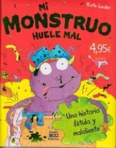 mi monstruo huele mal-kate leake-9788497867139