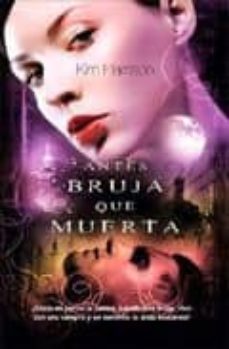 antes bruja que muerta-9788498005639