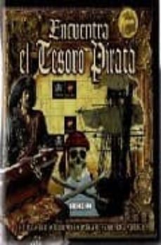 encuentra el tesoro pirata. juego magnetico incluido para encontr ar el tesoro pirata enterrado-9788498068139