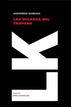 las veladas del tropero-godofredo daireaux-9788498165739