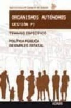 gestion pi organismos autonomos administracion general del estado temario especifico-9788498187939