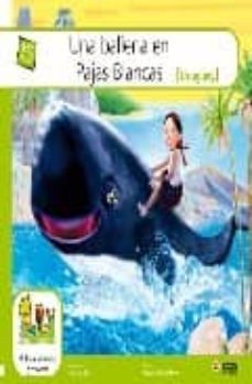 una ballena en pajas blancas: bilingue 15 (uruguay)-angelica mena gasco-9788498263039