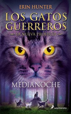 gatos guerreros la nueva profecia i :medianoche-9788498385939