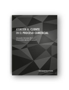 (uf0349) atencion al cliente en el proceso comercial-alexandre hermida mondelo-inmaculada iglesias fernandez-9788498395839