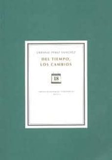 del tiempo, los cambios-urbano perez sanchez-9788498522839