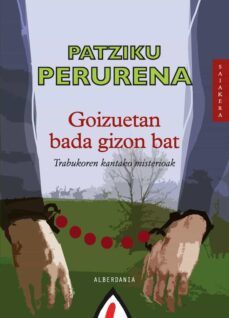 goizuetan bada gizon bat (trabukoen kantako misterioak)-9788498680539